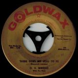 O.V. Wright – There Goes My Used To Be b/w That’s How Strong My Love Is – Goldwax 7″