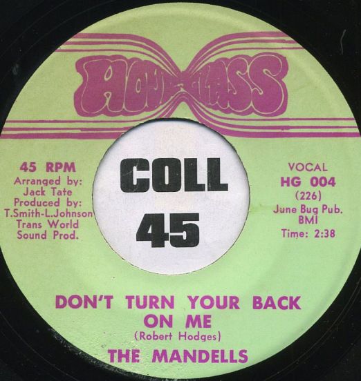The Mandells - Don't Turn Your Back On Me b/w Now I Know - Hour Glass 7" *UNPLAYED STORE-STOCK*