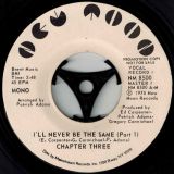 Chapter Three – I’ll Never Be The Same b/w I’ll Never Be The Same Again – New Moon DJ 7″