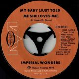 Imperial Wonders – Love Coming Down b/w My Baby (Just Told me She Loves Me) – Musicor 7″