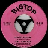 Lou Johnson – Magic Potion b/w Reach Out For Me – Big Top 7″