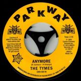 The Tymes – Here She Comes b/w Anymore – Outta Sight UK 7″