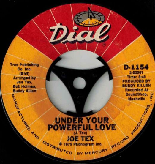 Joe Tex - Under Your Powerful Love b/w Sassy Sexy Wiggle - Dial 7"