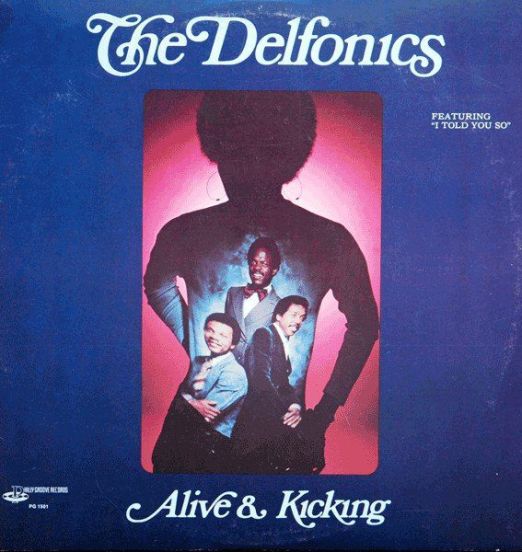 The Delfonics - Alive & Kicking - Philly Groove LP