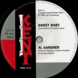 Al Gardner - Sweet Baby b/w Jack Ashford - I'll Fly To Your Open Arms - Kent 7"