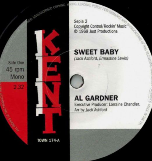 Al Gardner - Sweet Baby b/w Jack Ashford - I'll Fly To Your Open Arms - Kent 7"