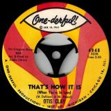 Otis Clay – Show Place b/w That’s How It Is – One-Derful!  7″