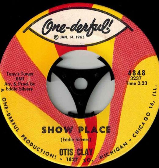 Otis Clay - Show Place b/w That's How It Is - One-Derful! 7"