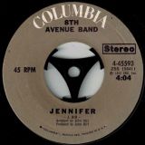 8th Avenue Band – The Whole Thing b/w Jennifer – Columbia 7″