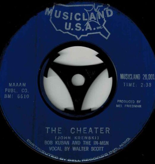 Bob Kuban & The In-Men - The Cheater b/w Try Me Baby - Musicland U.S.A. 7"