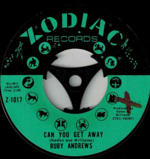 Ruby Andrews - Can You Get Away b/w Everybody Saw You - Zodiac 7"