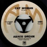 Abaco Dream – Cat Woman b/w Life And Death In G & A – A&M 7″