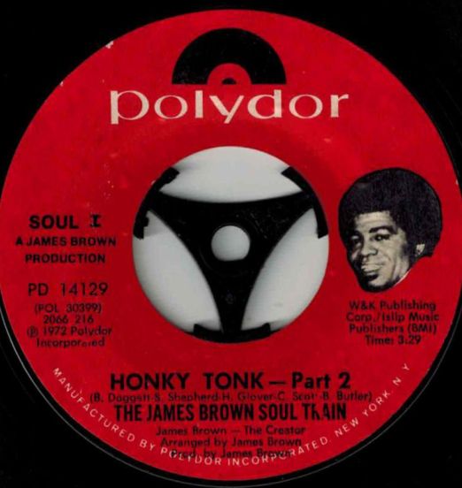 The James Brown Soul Train - Honky Tonk (Pt. 1) b/w Pt. 2 - Polydor 7"