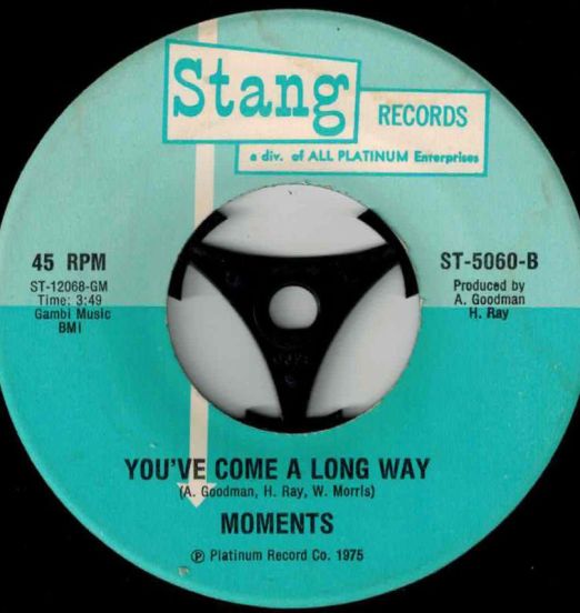 Moments - You've Come A Long Way b/w Look At Me (I'm In Love) - Stang 7"