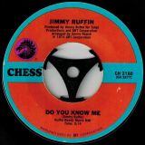 Jimmy Ruffin – Tell Me What You Want b/w Do You Know Me – Chess 7″