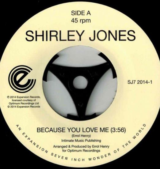 Shirley Jones - Because You Love Me b/w Because You Love Me (Intimate Dub) - Expansion 7"