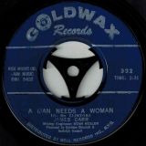 James Carr – A Man Needs A Woman b/w Stronger Than Love – Goldwax 7″