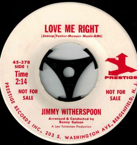 Jimmy Witherspoon - Love Me Right b/w Make This Heart Of Mine Smile Again - Prestige DJ 7"