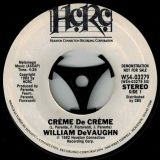 William DeVaughn – Crème De Crème b/w Instrumental – HCRC DJ 7″
