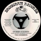 The Chessmen – Oh Baby It’s Good b/w Hi – Brougham 7″