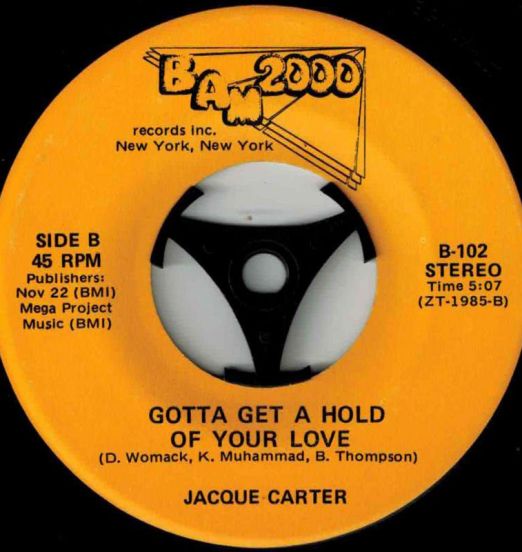 Jacque Carter - Gotta Get A Hold Of Your Love b/w Chances - BAM 2000 7"