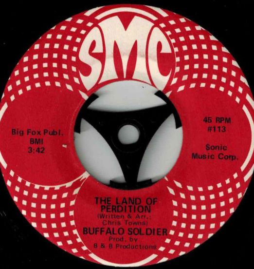 Buffalo Soldier - The Land Of Perdition b/w What Could It Be - SMG 7"