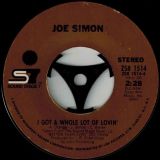 Joe Simon – I Got A Whole Lot Of Lovin’ b/w Lean On Me – Sound Stage 7 7″