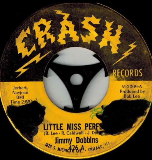 Jimmy Dobbins - Little Miss Perfect b/w What Is Love (I Found Love) - Crash 7"