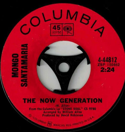 Mongo Santamaria - The Now Generation b/w Where We Are - Columbia 7"
