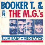 Booker T. & The M.G.’s – Slum Baby b/w Meditation – Stax 7″