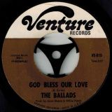 The Ballads – My Baby Knows How To Love Her Man b/w God Bless Our Love – Venture 7″