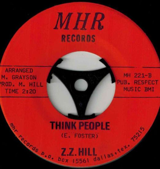 Z.Z. Hill - Think People b/w Mr. Nobody, Somebody - MHR 7"