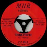 Z.Z. Hill – Think People b/w Mr. Nobody, Somebody – MHR 7″