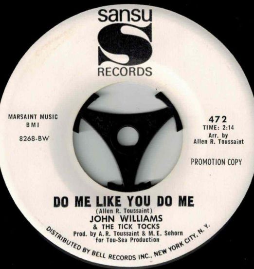 John Williams & The Tick Tocks - Do Me Like You Do Me b/w Blues, Tears And Sorrows - Sansu DJ 7"