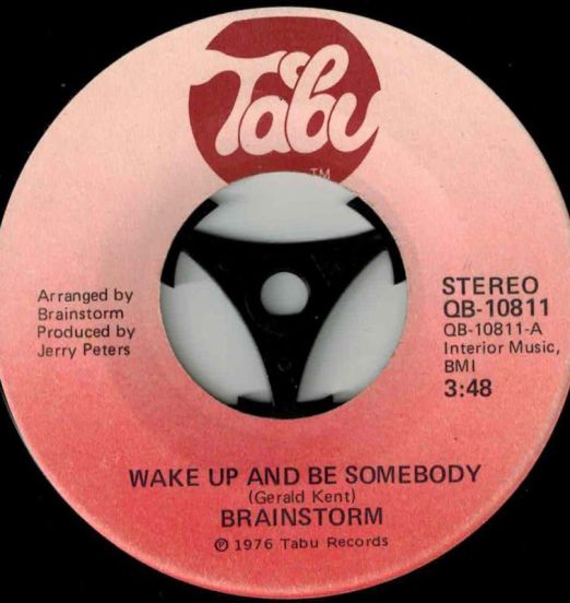 Brainstorm - Wake Up And Be Somebody b/w We Know A Place - Tabu 7"