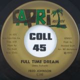 Fred Johnson – Full Time Dream b/w I Need Love – Capri 7″
