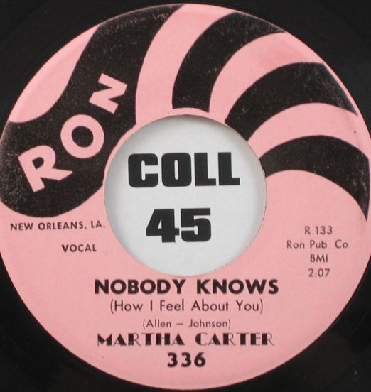 Martha Carter - Nobody Knows b/w I'm Through Crying - Ron 7"