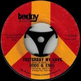 Odds & Ends – Love Makes The World Go Round b/w Yesterday My Love – Today 7″
