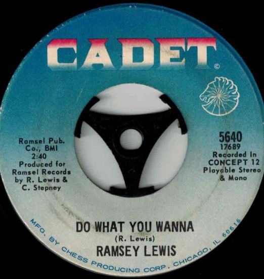 Ramsey Lewis - Do What You Wanna b/w Julia - Cadet 7"
