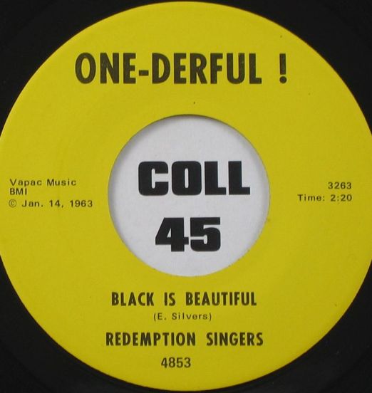 Redemption Singers - Black Is Beautiful b/w The One-Derful Band - Honey In The Bee-Bo - One-Derful! 7")
