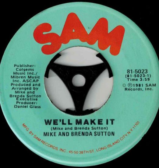 Mike And Brenda Sutton - We'll Make It b/w Instrumental - Sam 7"