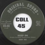 Bobby Mac – Keep On b/w Walkin’ Together – Original Sound 7″