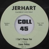 Jimmy Robins – I Can’t Please You b/w I Made It Over – Jerhart 7″