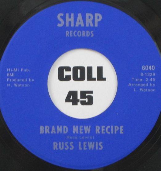 Russ Lewis - Brand New Recipe b/w Love Made Me Blue - Sharp 7"