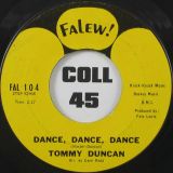 Tommy Duncan – Let’s Try It Over Again b/w	Dance, Dance, Dance – Falew! 7″