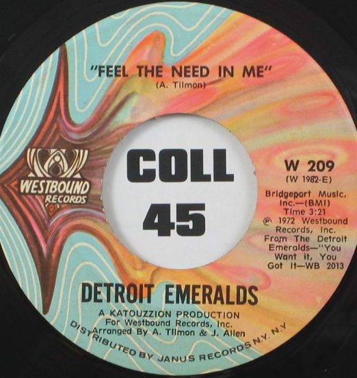 Detroit Emeralds - Feel The Need In Me b/w There's A love For Me Somewhere - Westbound 7"