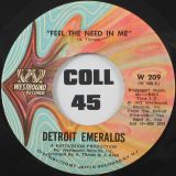 Detroit Emeralds – Feel The Need In Me b/w There’s A love For Me Somewhere – Westbound 7″