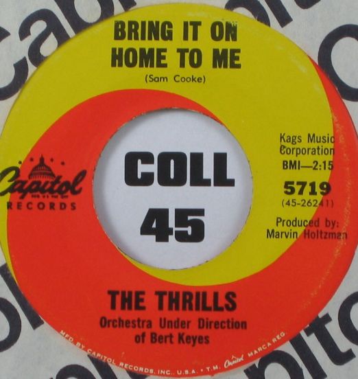 The Thrills - Bring It On Home To Me b/w Here's A Heart - Capitol 7"