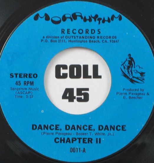 Chapter II - Dance, Dance, Dance b/w Do What You Want To Do - Morrhythm 7"