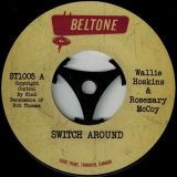 Wally Hoskins & Rosemary McCoy – Switch Around – Soul Tribe 7″